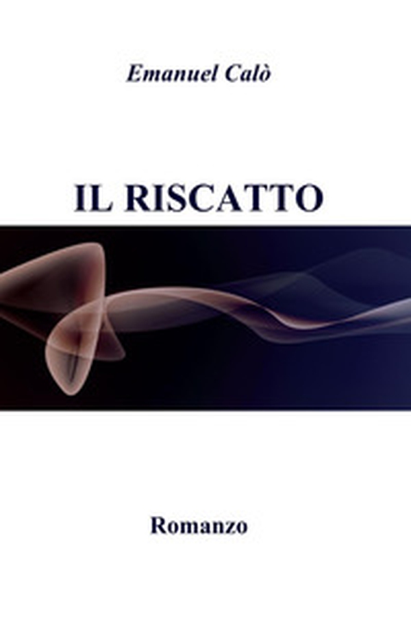 Il riscatto - Librerie.coop Il riscatto - Librerie.coop