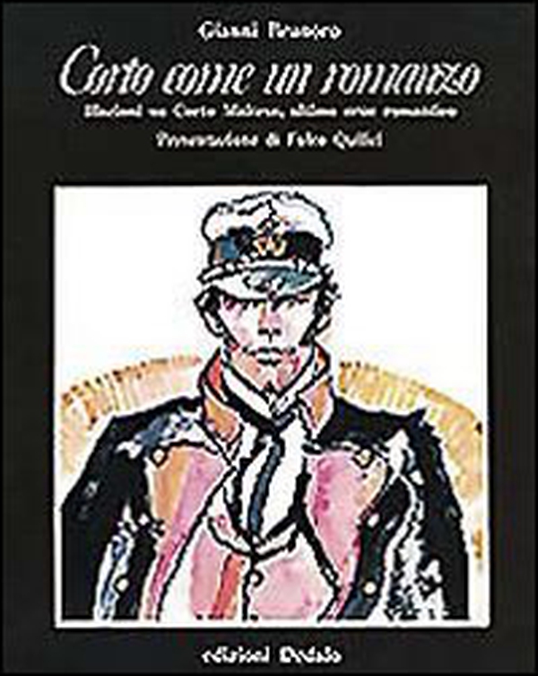 Corto come un romanzo. Illazioni su Corto Maltese, ultimo eroe romantico - Librerie.coop Corto come un romanzo. Illazioni su Corto Maltese, ultimo eroe romantico - Librerie.coop