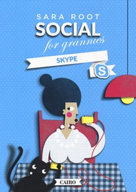 Social for grannies. Skype - Librerie.coop