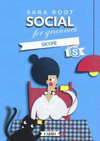 Social for grannies. Skype - Librerie.coop Social for grannies. Skype - Librerie.coop
