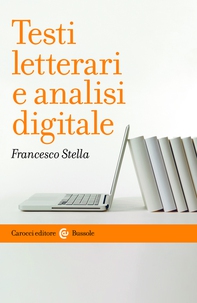 Testi letterari e analisi digitale - Librerie.coop Testi letterari e analisi digitale - Librerie.coop