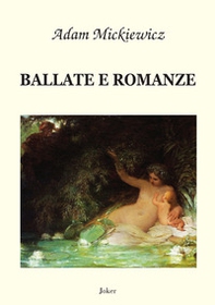 Ballate e romanze - Librerie.coop Ballate e romanze - Librerie.coop