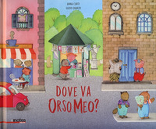 Dove va orso Meo? - Librerie.coop Dove va orso Meo? - Librerie.coop
