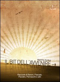 Il bit dell'avvenire - Librerie.coop