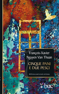 Cinque pani e due pesci. Dalla sofferenza del carcere una gioiosa testimonianza di fede - Librerie.coop Cinque pani e due pesci. Dalla sofferenza del carcere una gioiosa testimonianza di fede - Librerie.coop