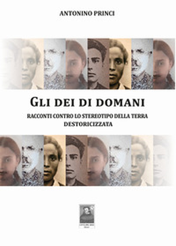Gli dei di domani. Racconti contro lo stereotipo della terra destoricizzata - Librerie.coop Gli dei di domani. Racconti contro lo stereotipo della terra destoricizzata - Librerie.coop