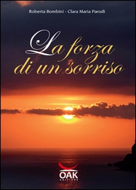 La forza di un sorriso - Librerie.coop La forza di un sorriso - Librerie.coop