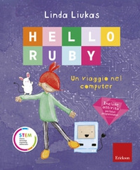 Hello Ruby. Un viaggio nel computer - Librerie.coop