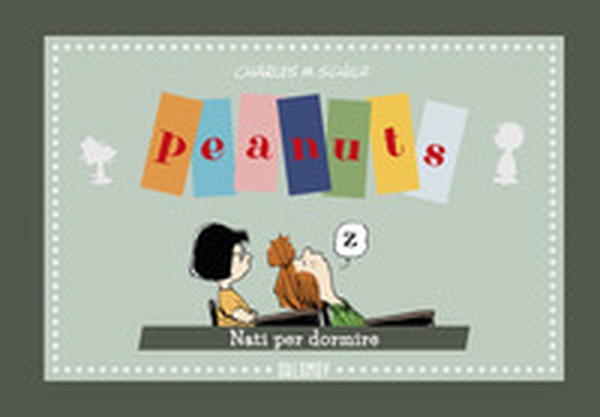 Peanuts. Nato per dormire - Librerie.coop Peanuts. Nato per dormire - Librerie.coop