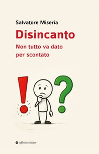Disincanto. Non tutto va dato per scontato - Librerie.coop