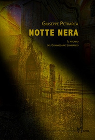 Notte nera. Il ritorno del commissario Lombardo - Librerie.coop