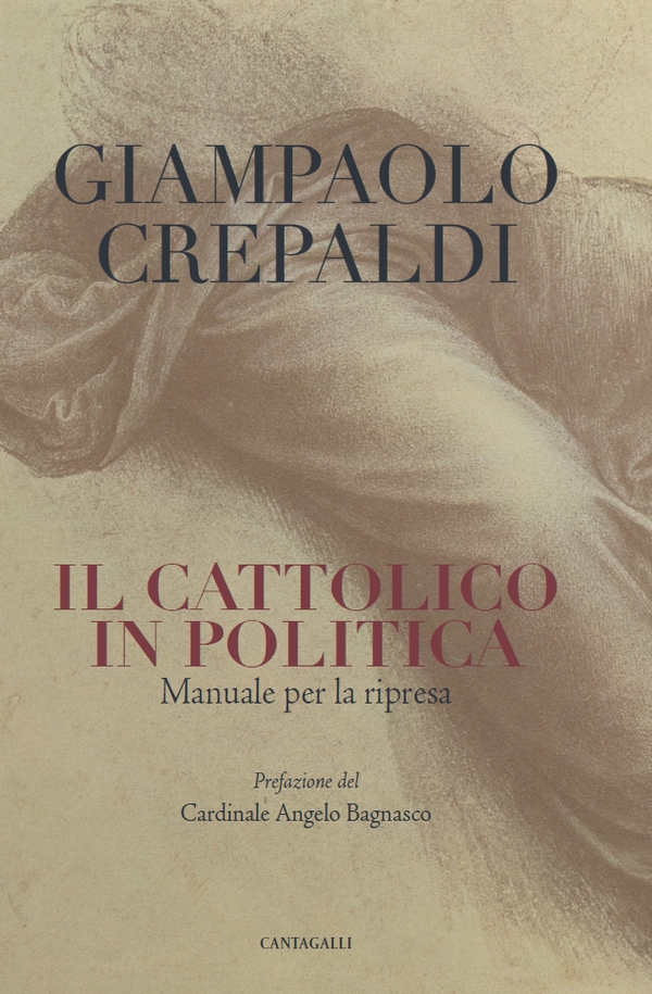 Il cattolico in politica - Librerie.coop Il cattolico in politica - Librerie.coop