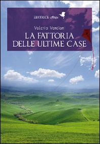 La fattoria delle ultime case - Librerie.coop La fattoria delle ultime case - Librerie.coop