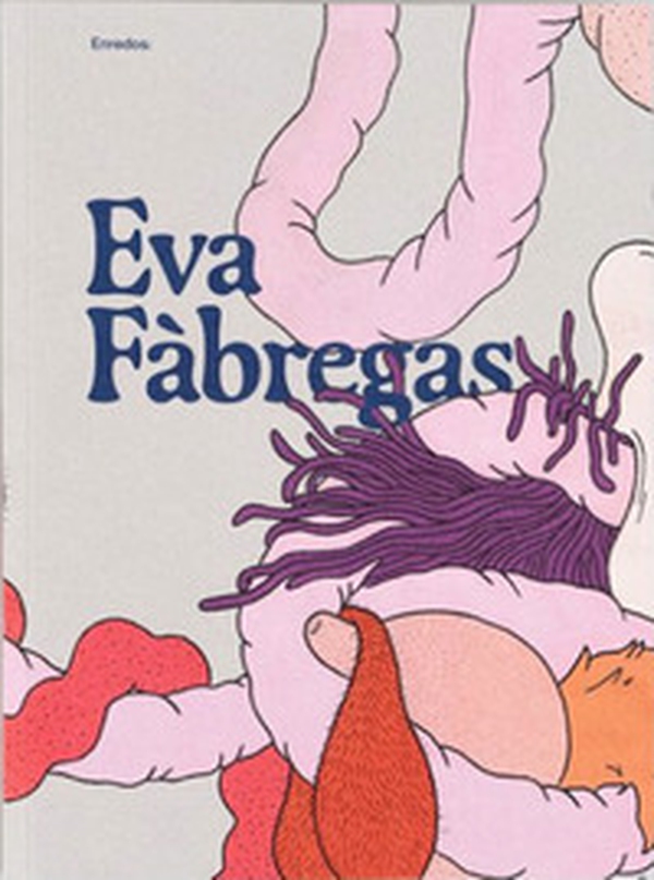 Enredos: Eva Fàbregas. Ediz. inglese e spagnolo - Librerie.coop Enredos: Eva Fàbregas. Ediz. inglese e spagnolo - Librerie.coop