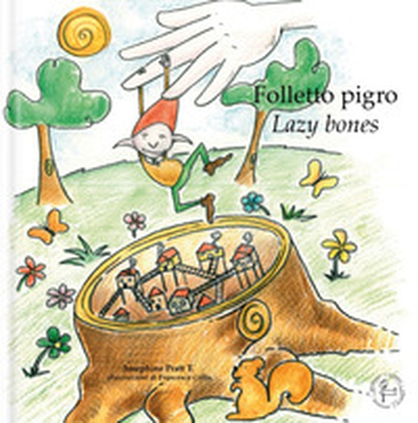 Folletto pigro. Ediz. italiana e inglese - Librerie.coop Folletto pigro. Ediz. italiana e inglese - Librerie.coop