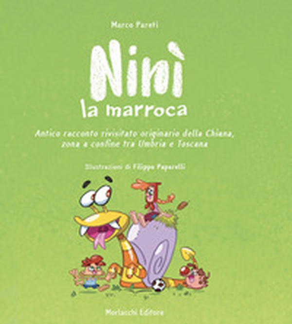 Ninì la marroca. Antico racconto rivisitato originario della Chiana, zona a confine tra Umbria e Toscana - Librerie.coop Ninì la marroca. Antico racconto rivisitato originario della Chiana, zona a confine tra Umbria e Toscana - Librerie.coop