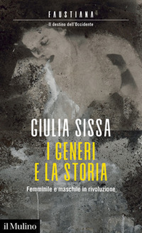 I generi e la storia. Femminile e maschile in rivoluzione - Librerie.coop I generi e la storia. Femminile e maschile in rivoluzione - Librerie.coop
