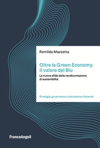 Oltre la green economy. Il valore del blu. Le nuove sfide della rendicontazione di sostenibilità - Librerie.coop