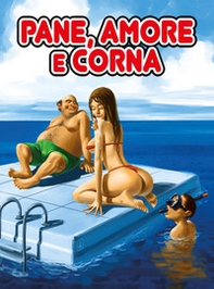 Pane, amore e corna - Librerie.coop