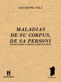 Maladias De Su Corpus, De Sa Personi. Dizionario Sardo-Campidanese - Librerie.coop