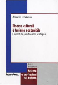 Risorse culturali e turismo sostenibile. Elementi di pianificazione strategica - Librerie.coop