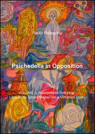 Psichedelia in opposition - Librerie.coop Psichedelia in opposition - Librerie.coop
