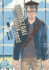 Shimazaki nella terra della pace - Vol. 9 - Librerie.coop
