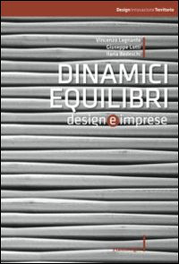 Dinamici equilibri. Design e imprese - Librerie.coop Dinamici equilibri. Design e imprese - Librerie.coop