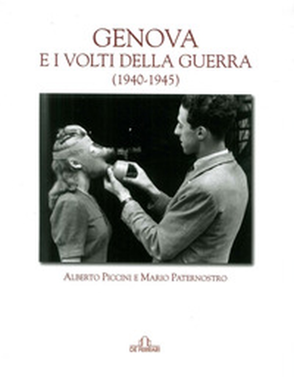 Genova e i volti della guerra (1940-45) - Librerie.coop Genova e i volti della guerra (1940-45) - Librerie.coop