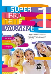 Il super libro delle vacanze - Vol. 1 - Librerie.coop
