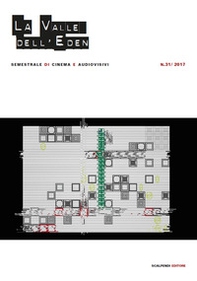 La valle dell'Eden. Semestrale di cinema e audiovisivi - Vol. 31 - Librerie.coop