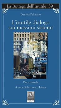 L'inutile dialogo sui massimi sistemi - Librerie.coop