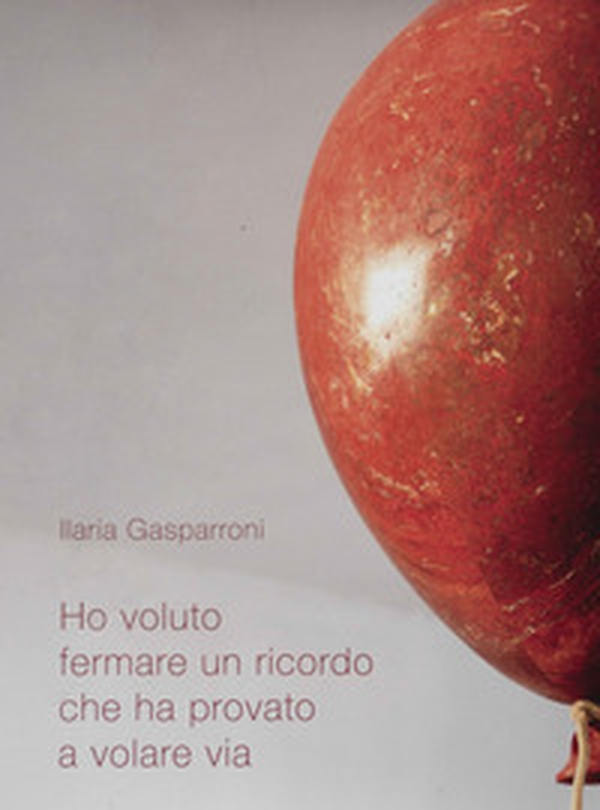 Ho voluto fermare un ricordo che ha provato a volare via. Ediz. italiana e inglese - Librerie.coop Ho voluto fermare un ricordo che ha provato a volare via. Ediz. italiana e inglese - Librerie.coop