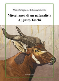 Miscellanea di un naturalista. Augusto Toschi - Librerie.coop