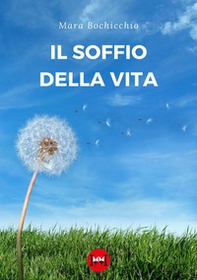 Il soffio della vita - Librerie.coop