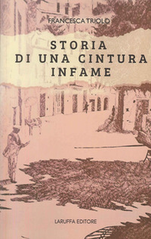 Storia di una cintura infame - Librerie.coop Storia di una cintura infame - Librerie.coop
