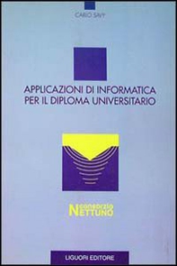 Applicazioni di informatica per il diploma universitario - Librerie.coop Applicazioni di informatica per il diploma universitario - Librerie.coop