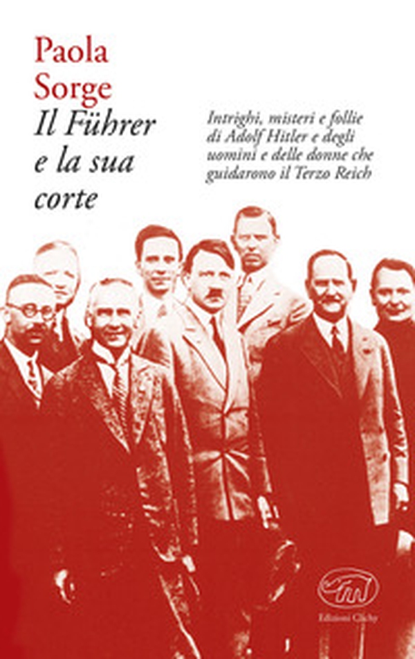 Il Führer e la sua corte - Librerie.coop Il Führer e la sua corte - Librerie.coop