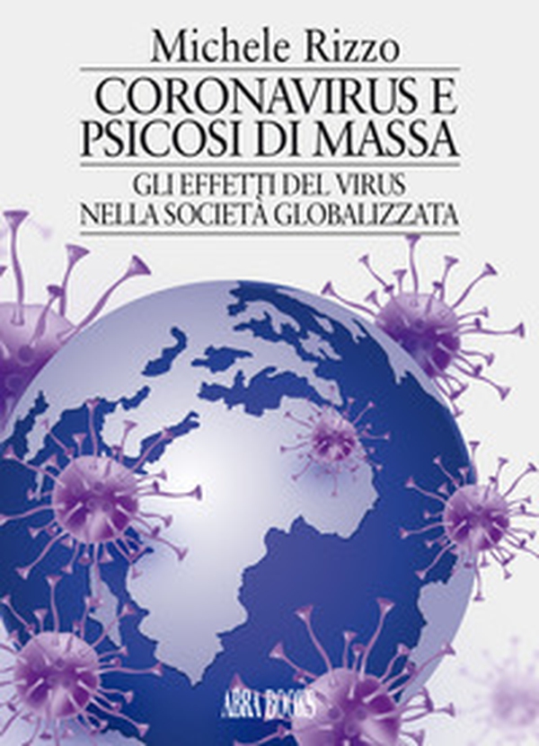 Coronavirus e psicosi di massa - Librerie.coop Coronavirus e psicosi di massa - Librerie.coop