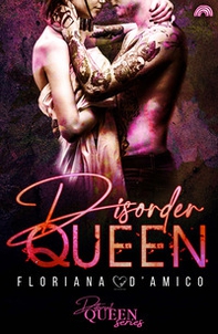 Disorder queen. Different queen series - Librerie.coop Disorder queen. Different queen series - Librerie.coop
