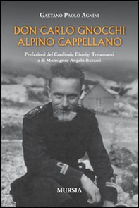Don Carlo Gnocchi, alpino cappellano - Librerie.coop