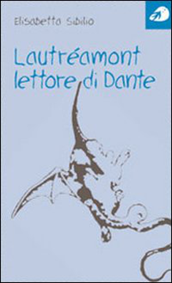Lautréamont lettore di Dante - Librerie.coop Lautréamont lettore di Dante - Librerie.coop