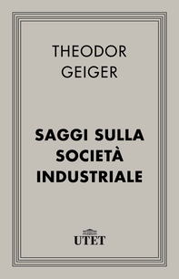 Saggi sulla società industriale - Librerie.coop
