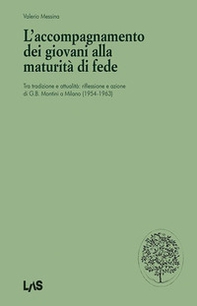 L'accompagnamento dei giovani alla maturità di fede - Librerie.coop
