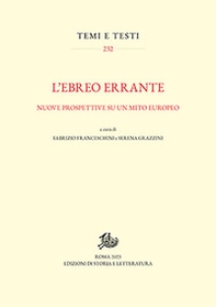 L'ebreo errante. Nuove prospettive su un mito europeo - Librerie.coop