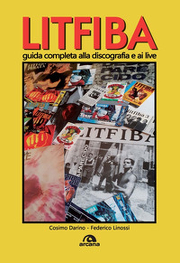 Litfiba. Guida completa alla discografia e ai live - Librerie.coop Litfiba. Guida completa alla discografia e ai live - Librerie.coop