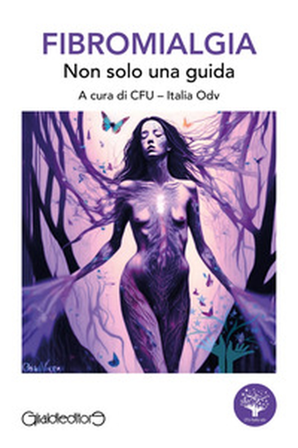Fibromialgia. Non solo una guida - Librerie.coop Fibromialgia. Non solo una guida - Librerie.coop