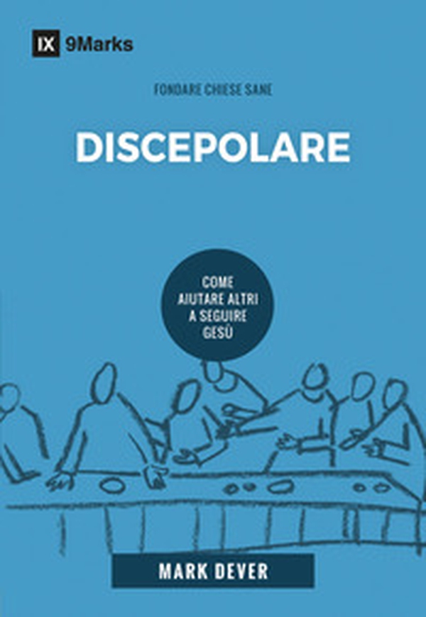 Discepolare. Come aiutare altri a seguire Gesù - Librerie.coop