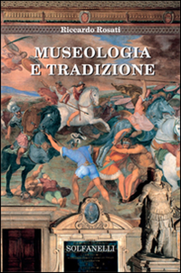 Museologia e tradizione - Librerie.coop Museologia e tradizione - Librerie.coop