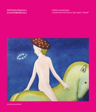Pittura italiana contemporanea. Ultimi sessant'anni. Un percorso di ricerca «per mari e Monti» - Librerie.coop
